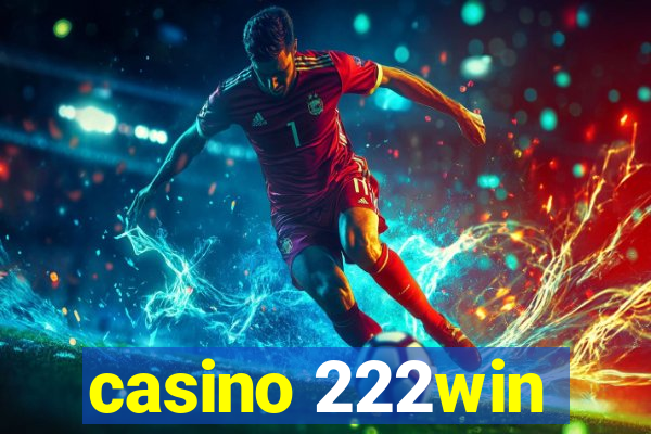 casino 222win